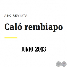 Caló Rembiapo - ABC Revista - Junio 2013   .